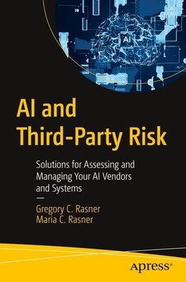 AI and Third-Party Risk Gregory C. Rasner