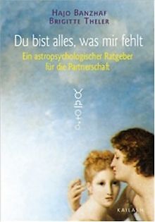 Du bist alles, was mir fehlt. Ein astropsychologisc... | Buch | Zustand sehr gut