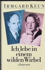 Irmgard Keun Briefe Ich lebe in einem wilden ...