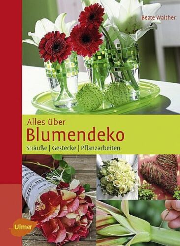 Alles über Blumendeko: Sträuße, Gestecke, Pflanzarbeiten Beate Walther - Bild 1 von 1