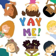 Yay Me by Elisia Archer (English) Paperback Book