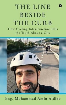 The Line Beside the Curb: How Cycling Infrastructure Tells the Truth About a Cit