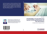 Profitability Of Microfinance Banks & The Performance Of The Borrowers Abdul Sat