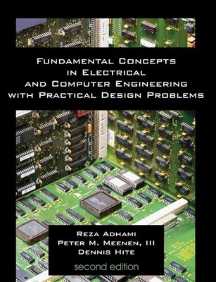 Fundamental Concepts in Electrical and Computer Engineering with Practical D...