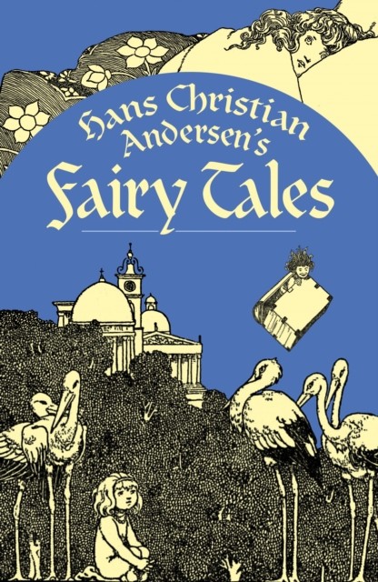 Hans Christian Andersen's Fairy Tales by Hans Christian Andersen