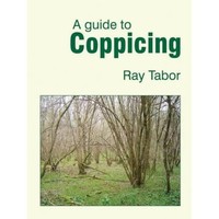 Raymond Tabor - A Guide To Coppicing - Paperback - G245Z