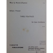 Presser William Three Folktales Bass Trombone 1975