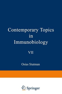 Contemporary Topics in Immunobiology, Vol. 7:T Cells Osis Stutman
