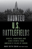 Haunted U.S. Battlefields | Mary Beth Crain | Taschenbuch | Englisch | 2021