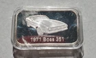 1 Oz Sllve 1971 Boss 351 Bar