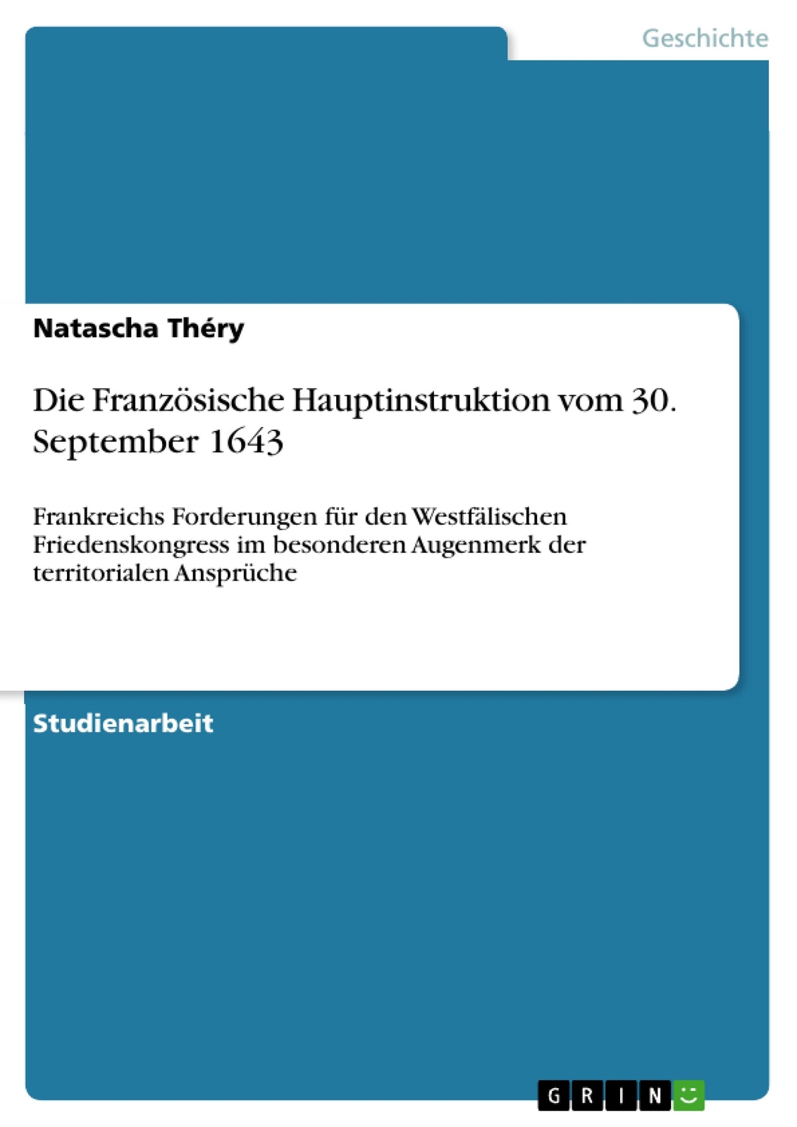 Die Französische Hauptinstruktion Vom 30. September 1643 | Buch |