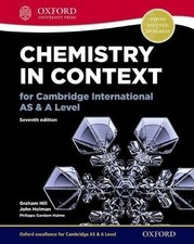 CHEMISTRY IN CONTEXT FOR CAMBRIDGE INTERNATIONAL AS & A By Graham Hill & John