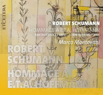 Robert Schumann Robert Schumann: Hommage À E.T.A. Hoffmann (CD) Album