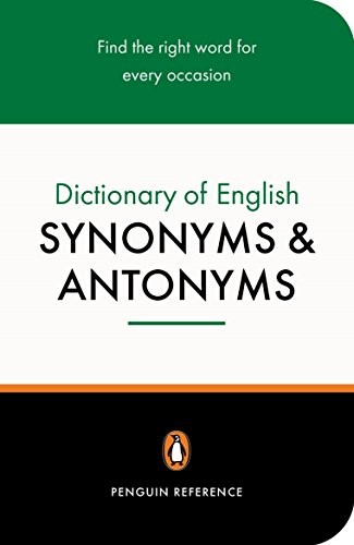 The Penguin Dictionary of English Synonyms & Antonyms (Penguin r