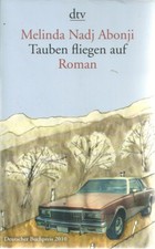 Melinda Nadj Abonji - Tauben fliegen auf , TB, Deutscher Buchpreis 2010
