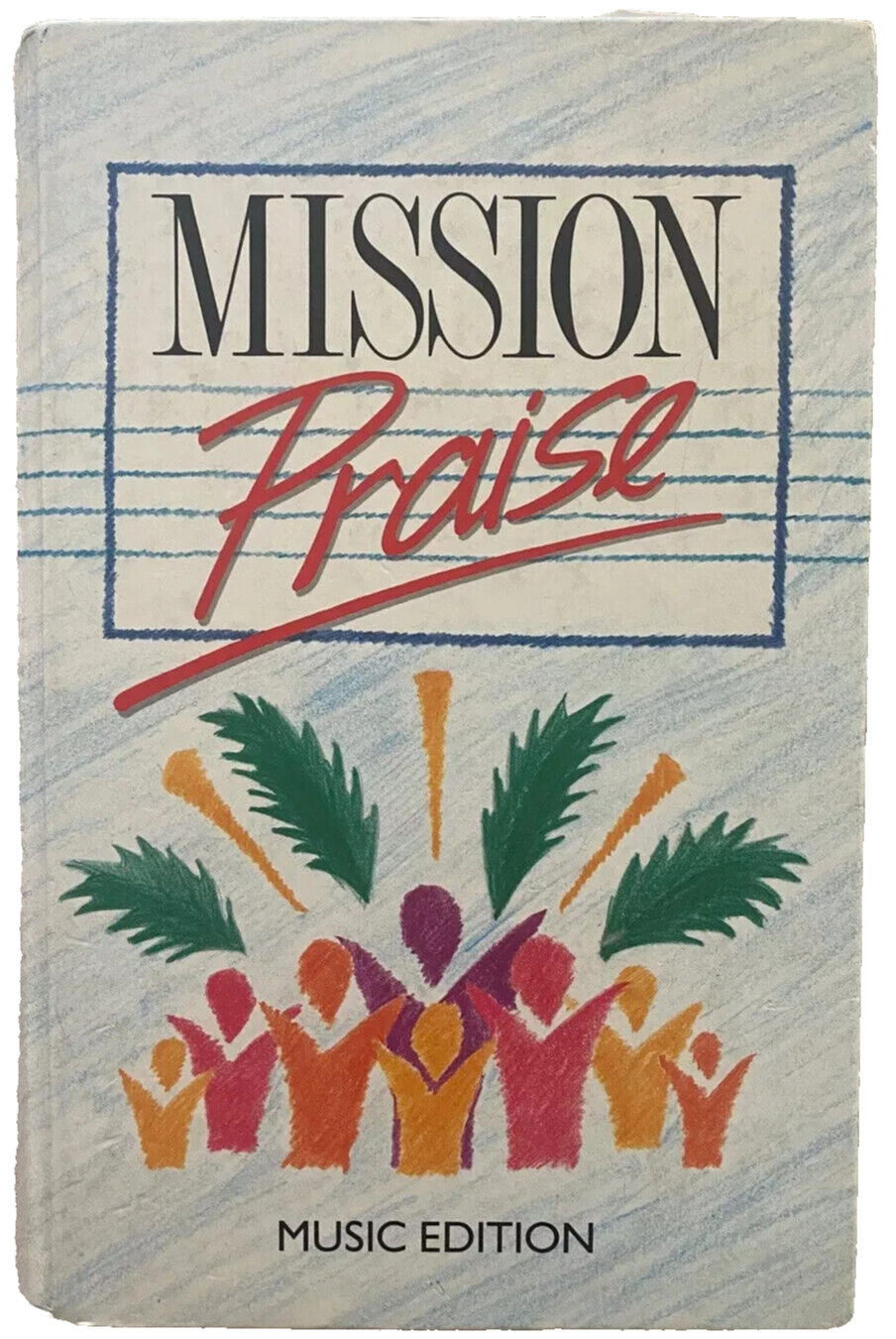 Complete ""Mission Praise"" [Music Edition]