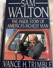 Sam Walton: The Inside Story of America's Richest Man - Trimble, Vance H. - ...