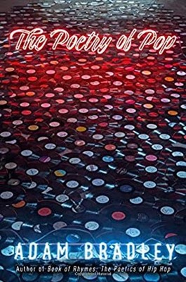 The Poetry of Pop Hardcover Adam Bradley