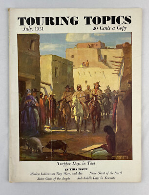 Touring Topics Magazine, July 1931,  Carl Oscar Borg, Vintage, Auto Travel