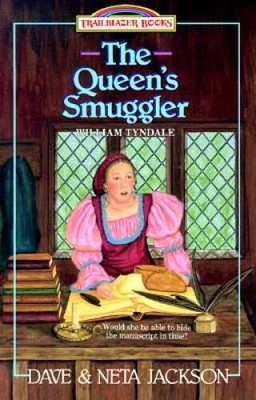 The Queens Smuggler: William Tyndale (Trailblazer Books 2) - VERY GOOD