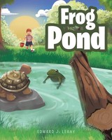 Edward J. Leahy | Frog Pond | Taschenbuch | Englisch (2020) | Fulton Books