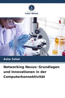 Networking Nexus: Grundlagen Und Innovationen In Der ComputerkonnektivitäT Sohal