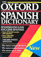 The Oxford Spanish Dictionary: Spanish-Englis...