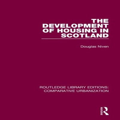 The Development of Housing in Scotland Douglas Niven Paperback Ta