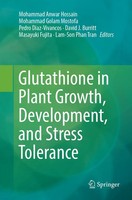 Mohammad Anwar Hossain (U. A.) | Glutathione In Plant Growth, Development,...
