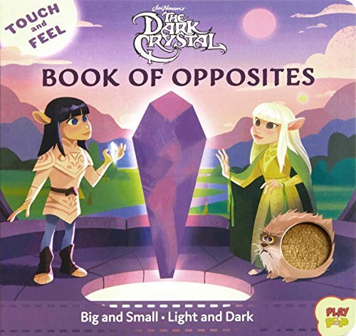 The Dark Crystal Book of Opposites Board Book by Bill Robinson