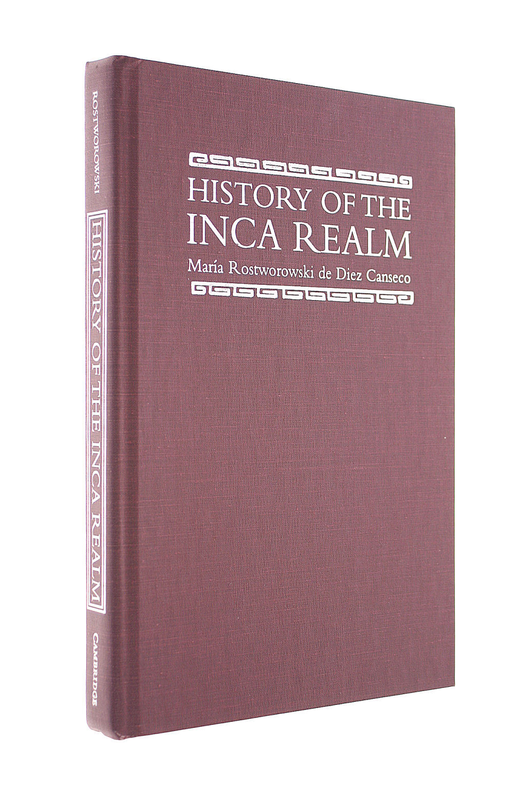 History of the Inca Realm by Rostworowski de Diez Canseco, Maria