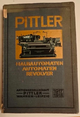 PITTLER Katalog 1917/18. Revolver- & Automaten-Drehbänke, Werkzeughalter Selten - Bild 1 von 4