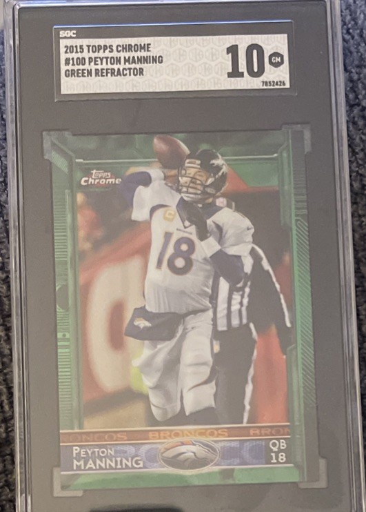 2015 Topps Chrome Peyton Manning #100 Green Refractor  SGC 10 GEM MT