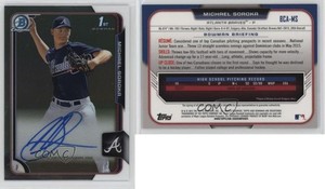 2015 Bowman Draft Chrome Draft Pick Auto Mike Soroka Michael Soroka #BCA-MS Auto
