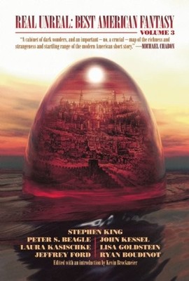 REAL UNREAL: BEST AMERICAN FANTASY 3 By Kevin Brockmeier & Matthew Cheney *VG+*