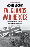 Falklands War Heroes | Michael Ashcroft | Buch | Gebunden | Englisch | 2021