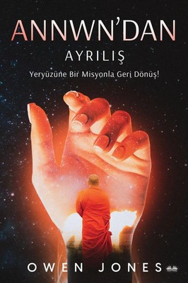 Owen Jones | Annwn'dan Ayrili¿ - Yeryüzüne Bir Misyonla Geri Dönü¿! | Buch