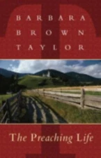 The Preaching Life (Dan Josselyn Memorial Publication (Paperback)) - VERY GOOD