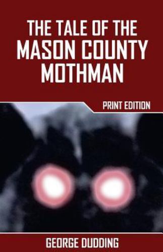 Tale of the Mason County Mothman by George Dudding (2013, Trade ...