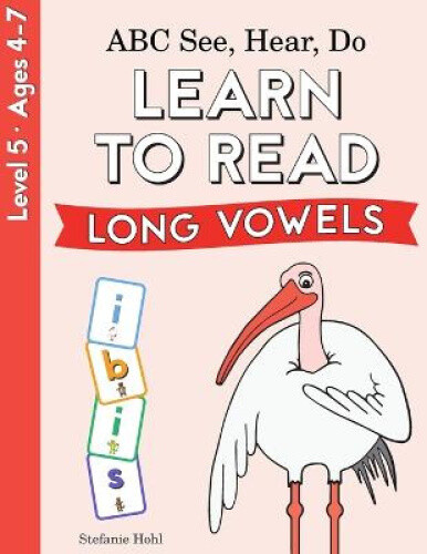 Thumbnail - Abc See, Hear, Do Level 5: Learn To Read Long Vowels (abc See, Hear,