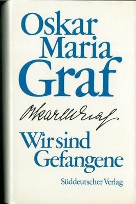 Wir sind Gefangene. Ein Bekenntnis Buch -