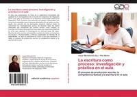 La Escritura Como Proceso: InvestigacióN Y PráCtica En El Aula Pilar MoráN