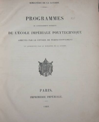 Programmes de l'enseignement intérieur de l'école impériale polytechnique - 1868 - Photo 1/1