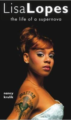 Lisa Lopes: The Life of a Supernova by Nancy Krulik