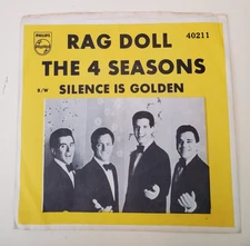 4 Seasons  RAG DOLL / SILENCE IS GOLDEN (PROMO 45/PS) #40211 PLAYS VG++ NO NOISE