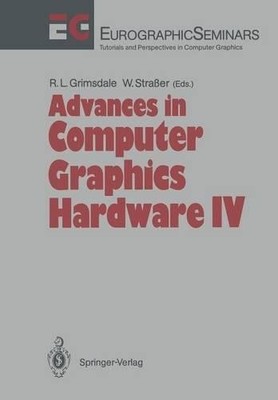 Advances in Computer Graphics Hardware IV - 9783642763007