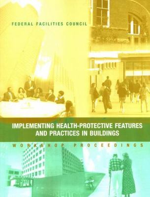 Implementing Health-Protective Features and Practices in Buildings: Workshop Pro