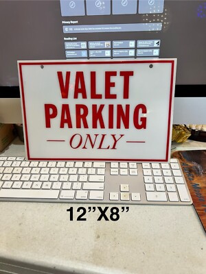 VALET PARKING ONLY HEAVY PLASTIC PARKING SIGN WITH VINYL APPLIED LETTERS 12''X8''
