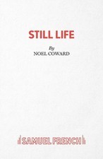 Still Life by Coward, Noel, Sir  New 9780573022555 Fast Free Shipping<- - Image 6