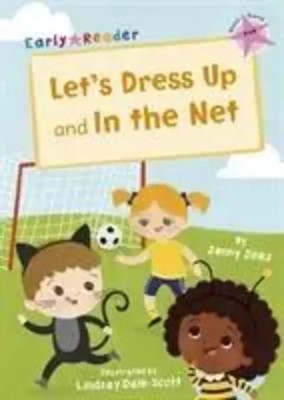 Let's Dress Up and In the Net | (Pink Early Reader) | Jenny Jinks | Englisch